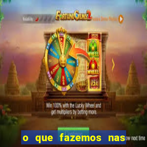 o que fazemos nas sombras redecanais